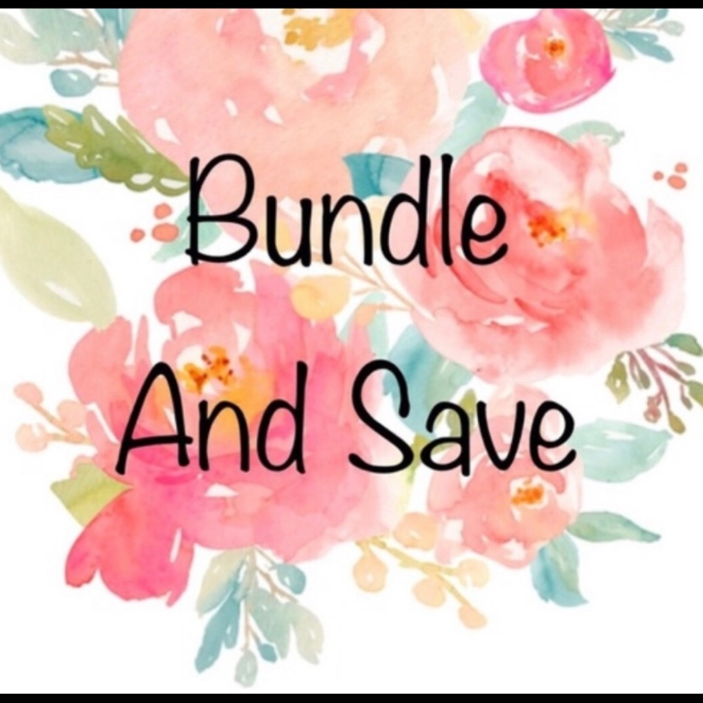 Bundle and save $$$